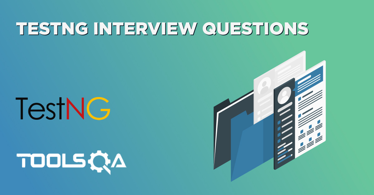 TestNG Interview Questions